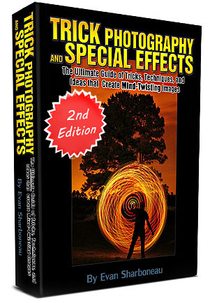 Trick Photography and Special Effects 2nd Edition by Evan Sharboneau